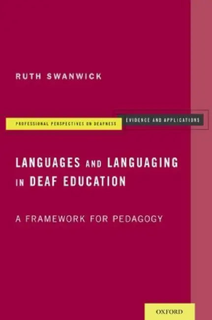 Languages and Languaging in Deaf Education (English, Ruth Swanwick)