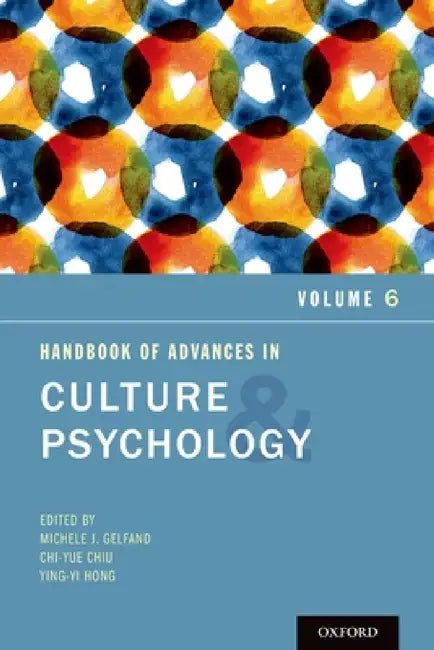 Handbook of Advances in Culture and Psychology (English, Michele J. Gelfand | Chi-Yue Chiu | Ying-Yi Hong)