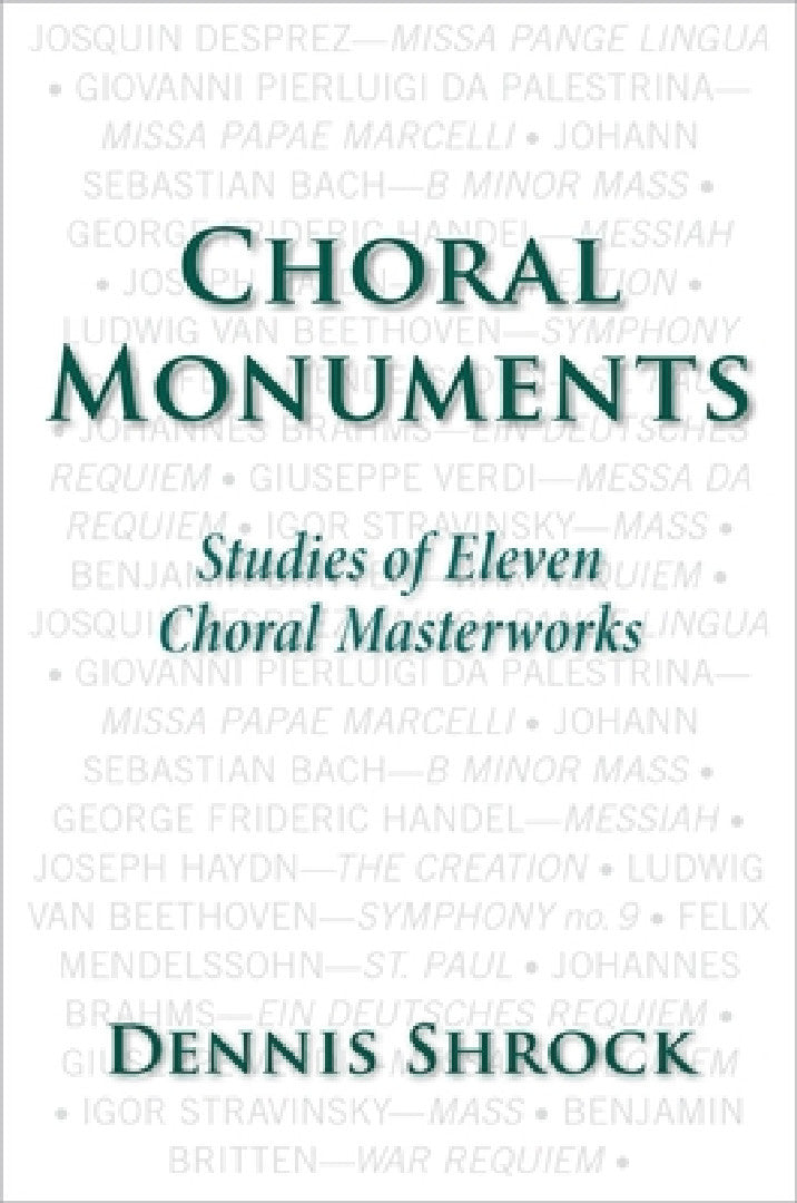 Choral Monuments (English, Dennis Shrock)