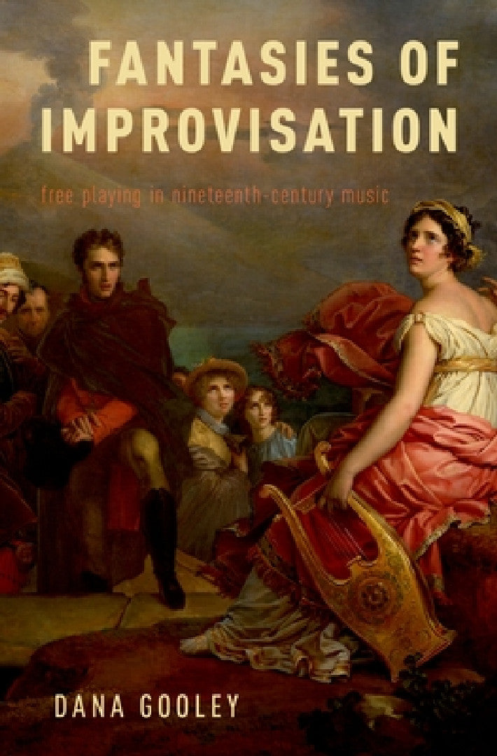 Fantasies of Improvisation (English, Dana Gooley)