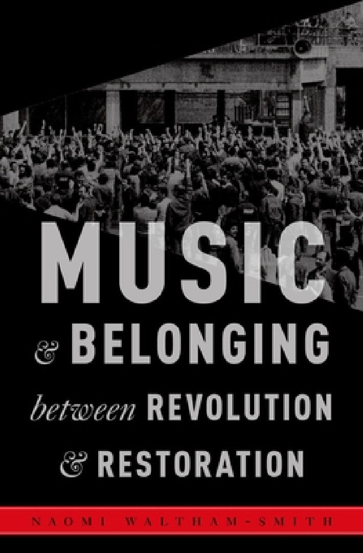 Music and Belonging Between Revolution and Restoration (English, Naomi Waltham-Smith)