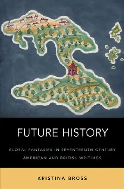 Future History (English, Kristina Bross)