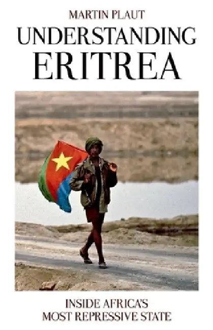 Understanding Eritrea (English, Martin Plaut)
