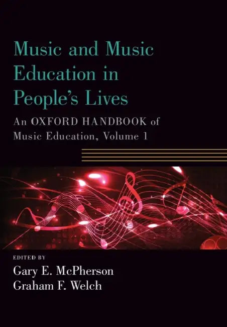 Music and Music Education in People's Lives (English, Gary E. McPherson | Graham F. Welch)