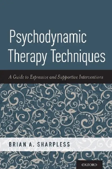 Psychodynamic Therapy Techniques (English, Brian A. Sharpless)