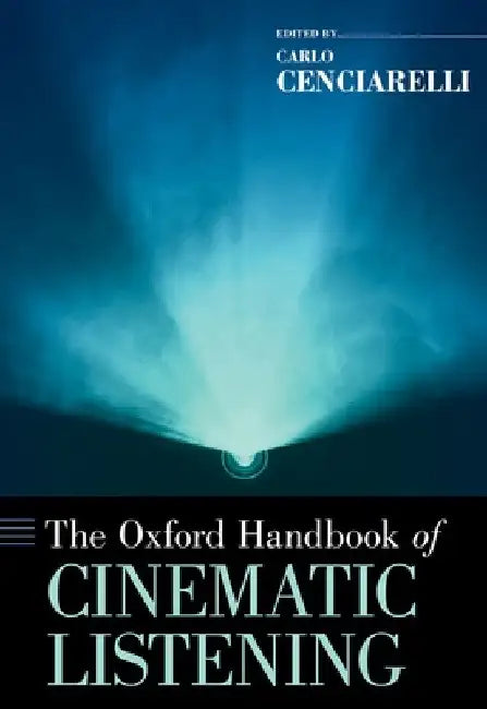 The Oxford Handbook of Cinematic Listening (English, Carlo Cenciarelli)