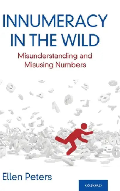 Innumeracy in the Wild (English, Ellen Peters)