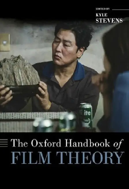 The Oxford Handbook of Film Theory (English, Kyle Stevens)