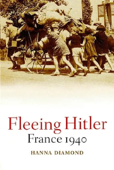 Fleeing Hitler (English, Hanna Diamond)