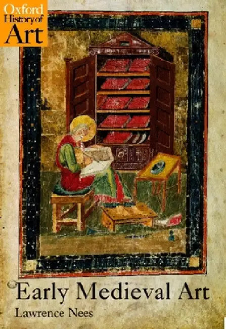 Early Medieval Art (English, Lawrence Nees)