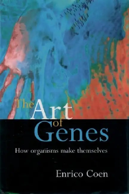 The Art of Genes (English, Enrico Coen)