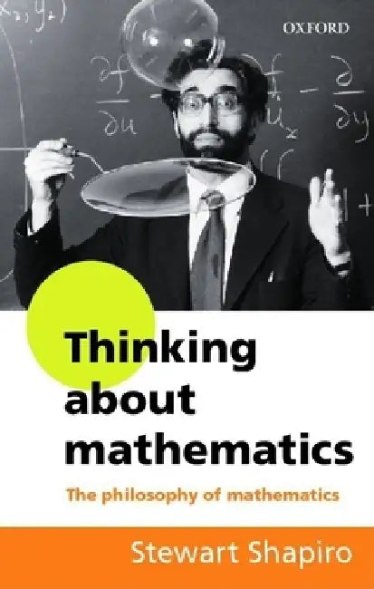 Thinking about Mathematics (English, Stewart Shapiro)