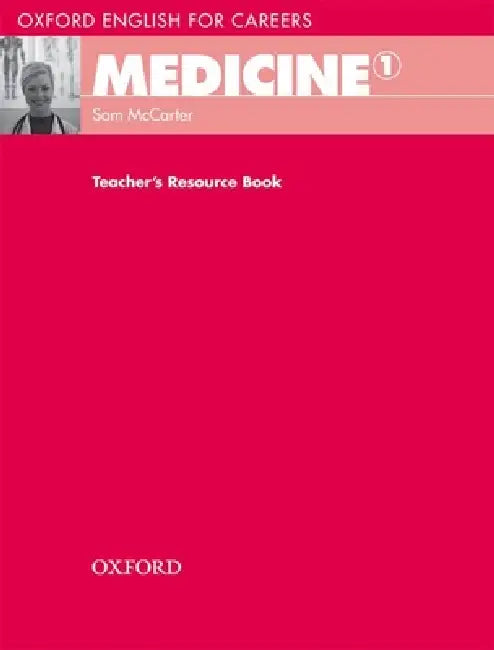 Medicine 1 Teacher's Resource Bk (English, McCarter)