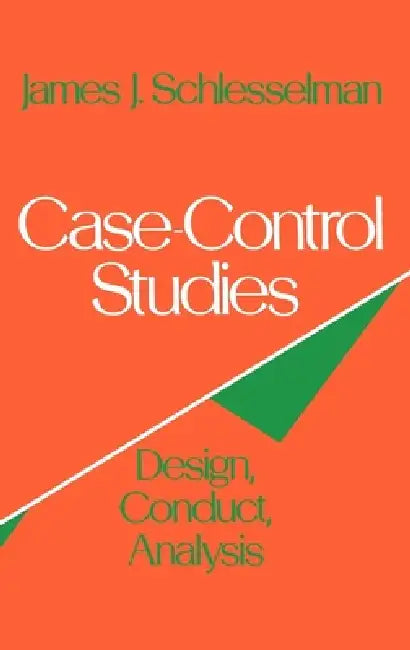 Case-Control Studies (English, James J. Schlesselman | Paul D. Stolley)