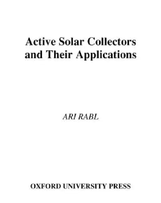Active Solar Collectors and Their Applications (English, Ari Rabl)