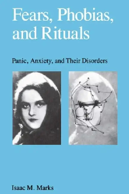 Fears, Phobias and Rituals (English, Isaac Marks | Marks)