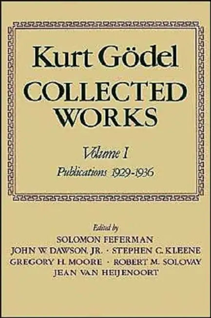 Collected Works (English, Kurt Godel | Solomon Feferman | John W. Dawson)