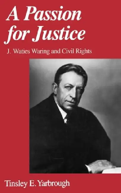 A Passion for Justice (English, Tinsley E. Yarbrough)