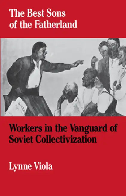The Best Sons of the Fatherland (English, Lynne Viola)