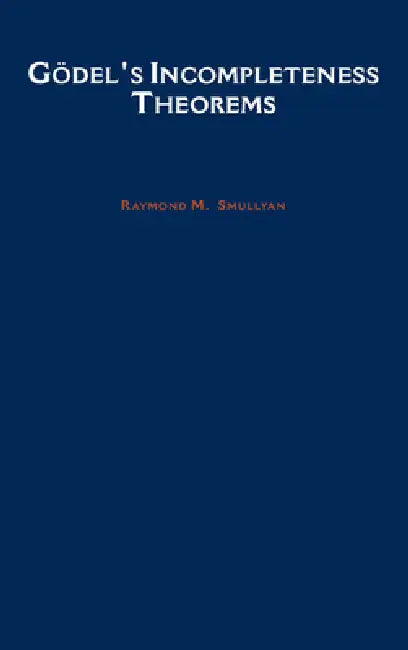Godel's Incompleteness Theorems (English, Raymond M. Smullyan)