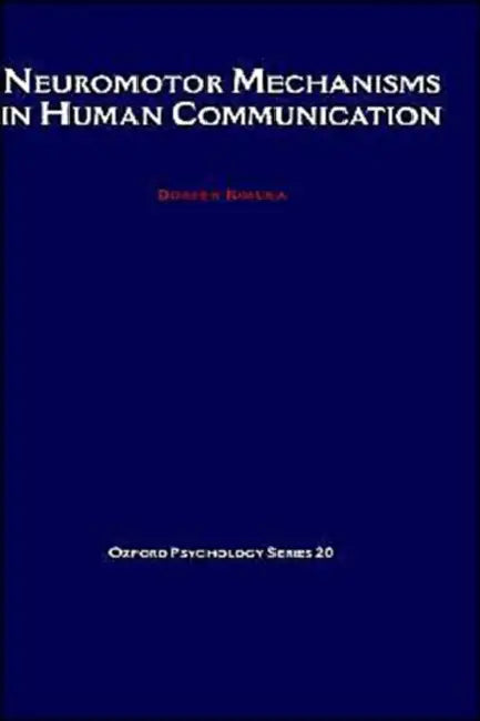 Neuromotor Mechanisms in Human Communication (English, Doreen Kimura)