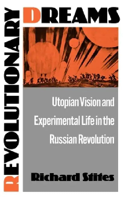 Revolutionary Dreams (English, Richard Stites)