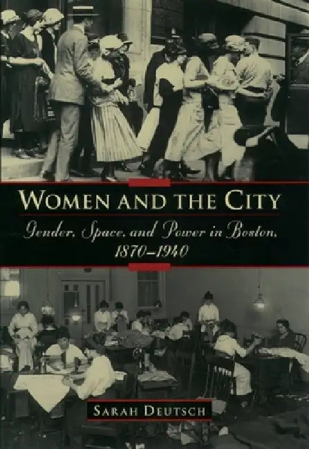Women and the City (English, Sarah Deutsch)
