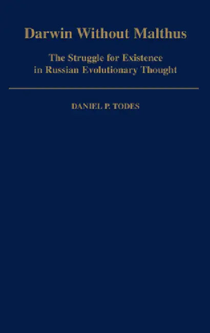 Darwin Without Malthus (English, Daniel P. Todes)