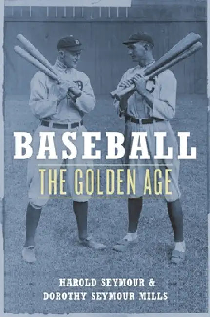 Baseball (English, Harold Seymour | Dorothy Seymour Mills | Harold Seymour)
