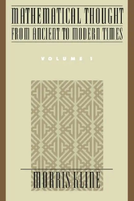 Mathematical Thought from Ancient to Modern Times (English, Morris Kline)