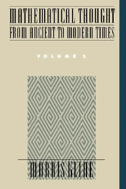 Mathematical Thought from Ancient to Modern Times (English, Morris Kline)