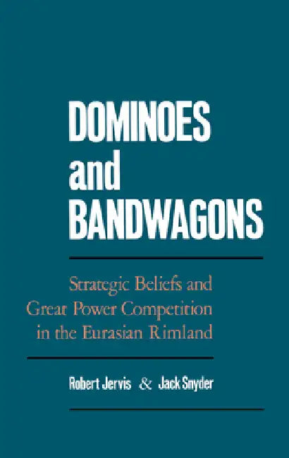 Dominoes & Bandwagons (English, Robert Jervis | Jack Snyder)