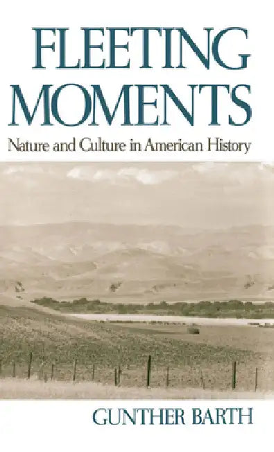 Fleeting Moments (English, Gunther Paul Barth)