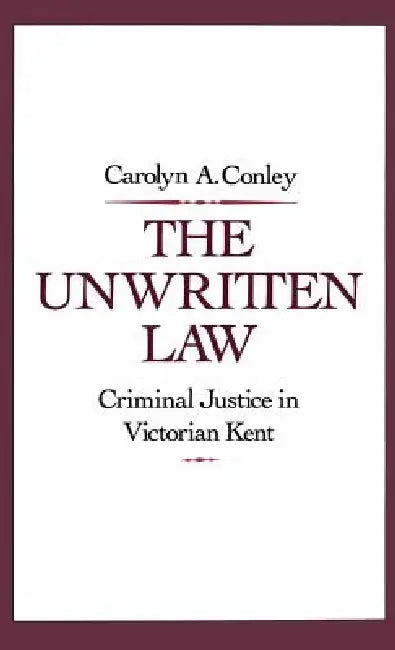 The Unwritten Law (English, Carolyn A. Conley)