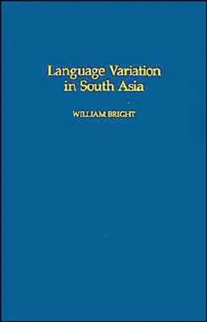 Language Variation in South Asia (English, William Bright)