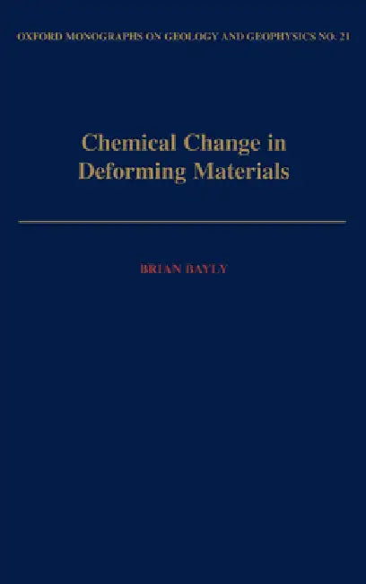 Chemical Change in Deforming Materials (English, Brian Bayly | M. Brian Bayly)