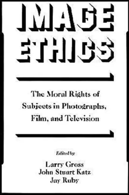 Image Ethics (English, Larry P. Gross | Jay Ruby | Katz Gross)
