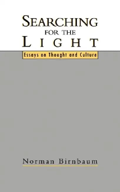 Searching for the Light (English, Norman Birnbaum)