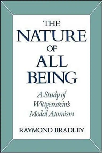 The Nature of All Being (English, Raymond Bradley)