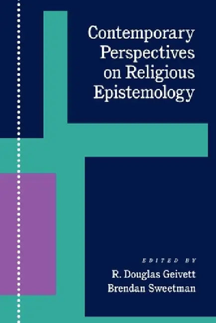 Contemporary Perspectives on Religious Epistemology (English, R. Douglas Gievett | Brendan Sweetman | R. Douglas Geivett)