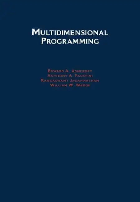 Multidimensional Programming (English, Edward A. Ashcroft | Rangaswamy Jagannathan | Anthony A. Faustini)