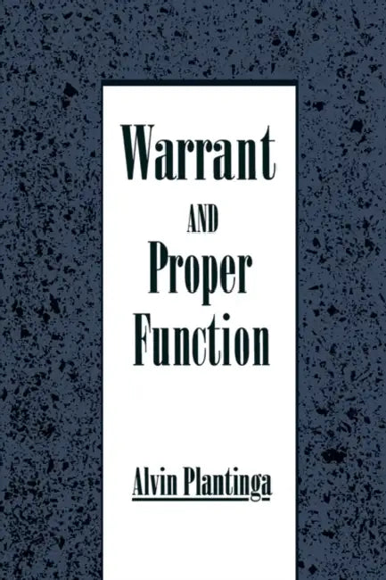 Warrant and Proper Function (English, Alvin Plantinga)