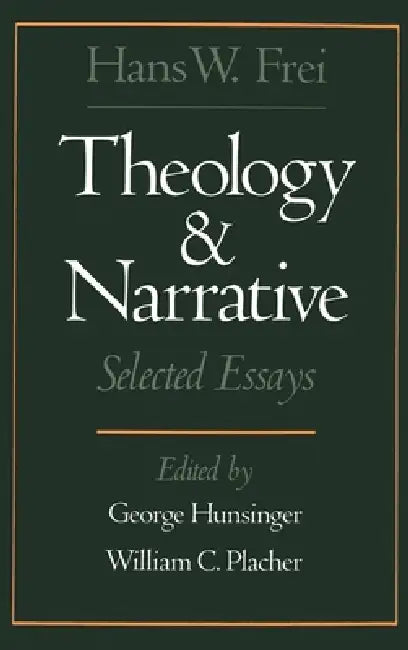 Theology and Narrative (English, Hans W. Frei | William C. Placher | George Hunsinger)