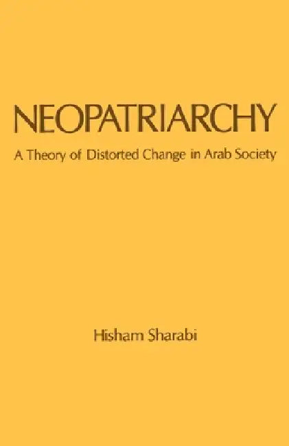 Neopatriarchy (English, Hisham Sharabi)
