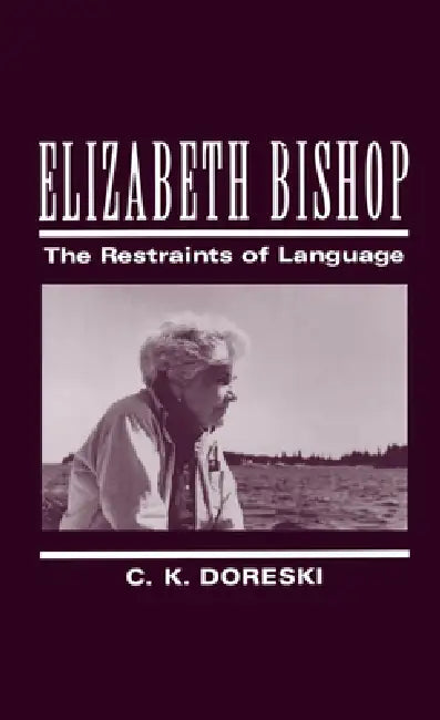 Elizabeth Bishop (English, C. K. Doreski)