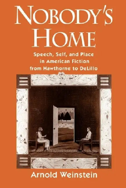 Nobody's Home (English, Arnold Weinstein)