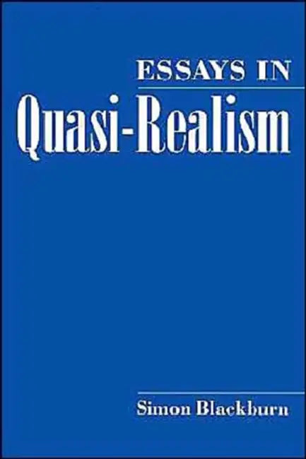 Essays in Quasi-Realism (English, Simon Blackburn)