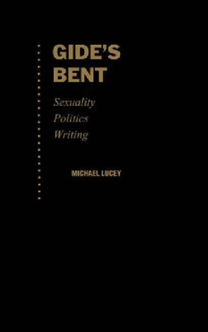 Gide's Bent (English, Michael Lucey)