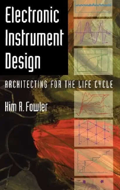 Electronic Instrument Design (English, Kim R. Fowler)