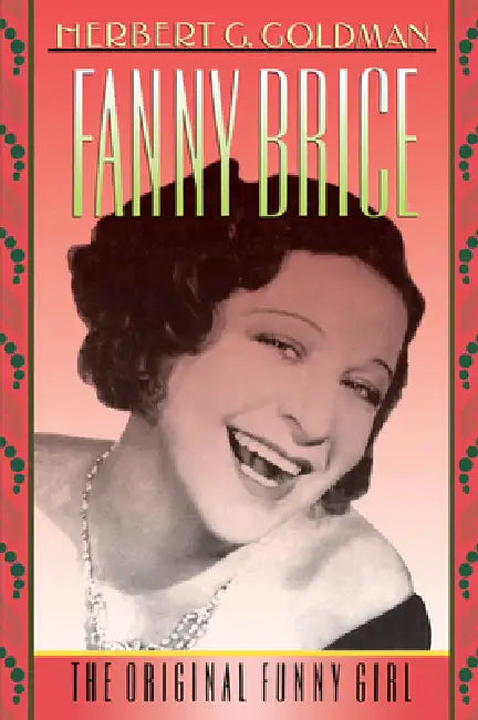 Fanny Brice (English, Herbert G. Goldman)